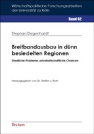 Stephan Degenhardt, Steffen J Roth (Dr.) - Breitbandausbau in dünn besiedelten Regionen