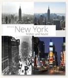 Rolf Fischer - New York früher und heute