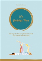 Daniela Heidtmann, Dr Daniela Heidtmann, Dr. Daniela Heidtmann - It's Buddha Time