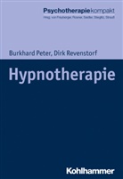 Burkhar Peter, Burkhard Peter, Dirk Revenstorf, Harald Freyberger, Harald J. Freyberger, Günter H Seidler u a... - Hypnotherapie