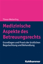 Tilman Wetterling, Tilman (Prof. Dr.) Wetterling - Medizinische Aspekte des Betreuungsrechts