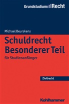 Michael Beurskens, Jör Eisele, Jörg Eisele, HEINRICH, Heinrich, Bernd Heinrich - Schuldrecht Besonderer Teil