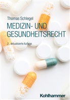 Thomas Schlegel, Thomas (Dr.) Schlegel, Diete Krimphove, Dieter Krimphove - Medizin- und Gesundheitsrecht