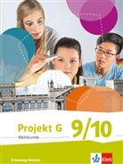 Monik Ebertowski, Monika Ebertowski, Nin Kaup, Nina Kaup, Michael u a Krebs - Projekt G - Weltkunde, Ausgabe Schleswig-Holstein - 3: Projekt G Weltkunde 9/10. Ausgabe Schleswig-Holstein