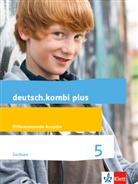 Benn Alze, Benny Alze, Petr Breuer-Küppers, Petra Breuer-Küppers, Martin Gehrigk - deutsch.kombi plus. Differenzierende Ausgabe Sachsen Oberschule ab 2018: deutsch.kombi plus 5. Differenzierende Ausgabe Sachsen