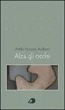 Attilio Faroppa Audrino, FAROPPA AUDRINO ATTI - ALZA GLI OCCHI