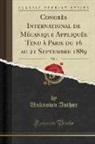 Unknown Author - Congrès International de Mécanique Appliquée Tenu à Paris du 16 au 21 Septembre 1889, Vol. 4 (Classic Reprint)