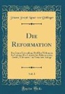 Johann Joseph Ignaz von Döllinger - Die Reformation, Vol. 1