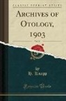 H. Knapp - Archives of Otology, 1903, Vol. 32 (Classic Reprint)