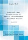 Société de Biologie Paris - Comptes Rendus Hebdomadaires des Séances Et Mémoires de la Société de Biologie, Vol. 36