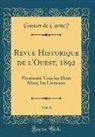Gaston de Carné, Gaston de Carne´ - Revue Historique de l'Ouest, 1892, Vol. 8