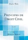 François Laurent - Principes de Droit Civil, Vol. 20 (Classic Reprint)