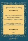 Friedrich W. Ebeling - Die Deutschen Bischöfe Bis Zum Ende Des Sechzehnten Jahrhunderts, Vol. 1