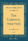 Victoria High School - The Camosun, 1934-1935, Vol. 27 (Classic Reprint)