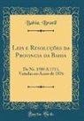 Bahia Brazil - Leis e Resoluções da Provincia da Bahia