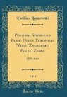 Emilius Laszowski - Povjesni Spomenici Plem. Opcine Turopolja Nekoc "Zagrebacko Polje" Zvane, Vol. 1