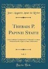 Jean-Augustin Amar Du Rivier - Thebais P. Papinii Statii, Vol. 3