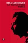 Rosa Luxemburg, M. Cappitti, Massimo Cappitti - La rivoluzione russa