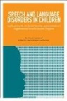Board On Children Youth And Families, Board on the Health of Select Populations, Committee on the Evaluation of the Supplemental Security Income (Ssi) Disability Program for Children with Speech Disorders and Language Disorders, Division Of Behavioral And Social Scienc, Division of Behavioral and Social Sciences and Education, Institute Of Medicine... - Speech and Language Disorders in Children