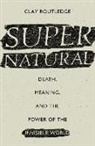 Clay Routledge, Routledge Clay - Supernatural