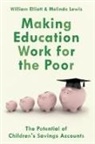 Willliam Elliott, Willliam (Associate Professor Elliott, Willliam/ Lewis Elliott, Melinda Lewis, Melinda (Associate Professor of Practice Lewis - Making Education Work for the Poor