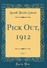 Lowell Textile School - Pick Out, 1912, Vol. 7 (Classic Reprint)