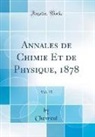Chevreul Chevreul - Annales de Chimie Et de Physique, 1878, Vol. 15 (Classic Reprint)