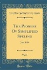 Simplified Spelling Society London - The Pioneer Ov Simplified Speling, Vol. 3