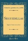 Eduardo Sa´nchez de Castilla, Eduardo Sanchez De Castilla, Eduardo Sánchez de Castilla - Seguidillas