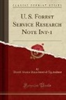 United States Department Of Agriculture - U. S. Forest Service Research Note Int-1 (Classic Reprint)