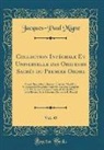 Jacques-Paul Migne - Collection Intégrale Et Universelle des Orateurs Sacrés du Premier Ordre, Vol. 45