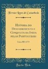 Fernão Lopes de Castanheda - Historia do Descobrimento e Conquista da India pelos Portugueses
