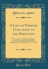 Unknown Author - A List of Persons Concerned in the Rebellion