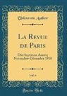 Unknown Author - La Revue de Paris, Vol. 6