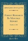 United States Forest Service - Forest Research Bi-Monthly Report