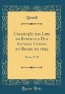 Brazil Brazil - Collecção das Leis da Republica Dos Estados Unidos do Brazil de 1895