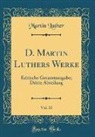 Martin Luther - D. Martin Luthers Werke, Vol. 10