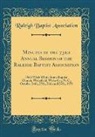 Raleigh Baptist Association - Minutes of the 73rd Annual Session of the Raleigh Baptist Association