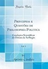 António Cândido - Principios e Questôes de Philosophia Politica, Vol. 1