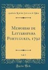 Academia Real Das Sciencias de Lisboa - Memorias de Litteratura Portugueza, 1792, Vol. 5 (Classic Reprint)