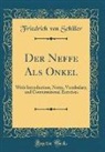 Friedrich von Schiller - Der Neffe Als Onkel