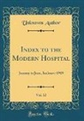 Unknown Author - Index to the Modern Hospital, Vol. 12