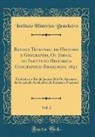 Instituto Histórico Brasileiro - Revista Trimensal de Historia e Geographia, Ou Jornal do Instituto Historico Geographico Brasileiro, 1841, Vol. 3