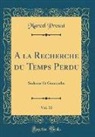 Marcel Proust - A la Recherche du Temps Perdu, Vol. 10