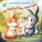 Giuseppe Bottazzi, Felice Severa, M. Bauleo - Un fratellino speciale letto da Fanny Cerri