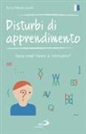 Maria Vittoria Danelli - Disturbi di apprendimento. Cosa sono? Come si interviene?