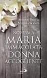 Antonio Ruccia - Novena a Maria Immacolata donna accogliente