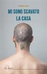Tommaso Novi - Mi sono scavato la casa
