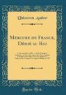 Unknown Author - Mercure de France, Dédié au Roi