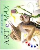 David Wiesner - Art & Max